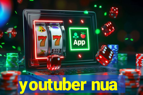 youtuber nua